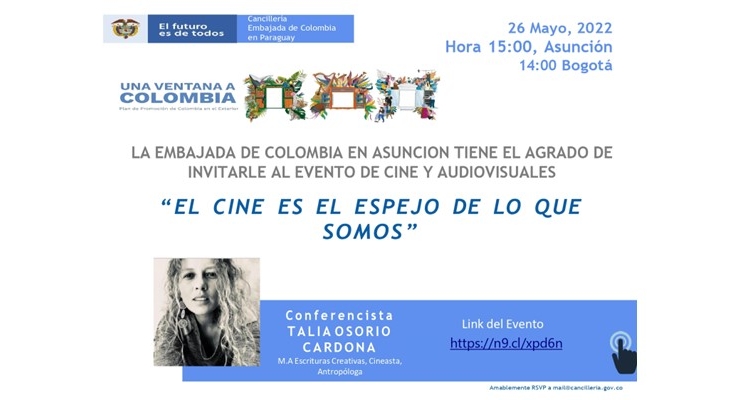 Embajada de Colombia en Asunción invita a la conferencia “El Cine es el Espejo de lo que somos” a realizarse este 26 de mayo 